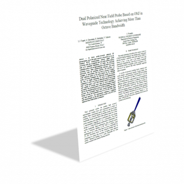 Dual Polarized Near Field Probe Based on OMJ in Waveguide Technology Achieving More Than Octave Bandwidth Dual Polarized Near Field Probe Based on OMJ in Waveguide Technology Achieving More Than Octave Bandwidth