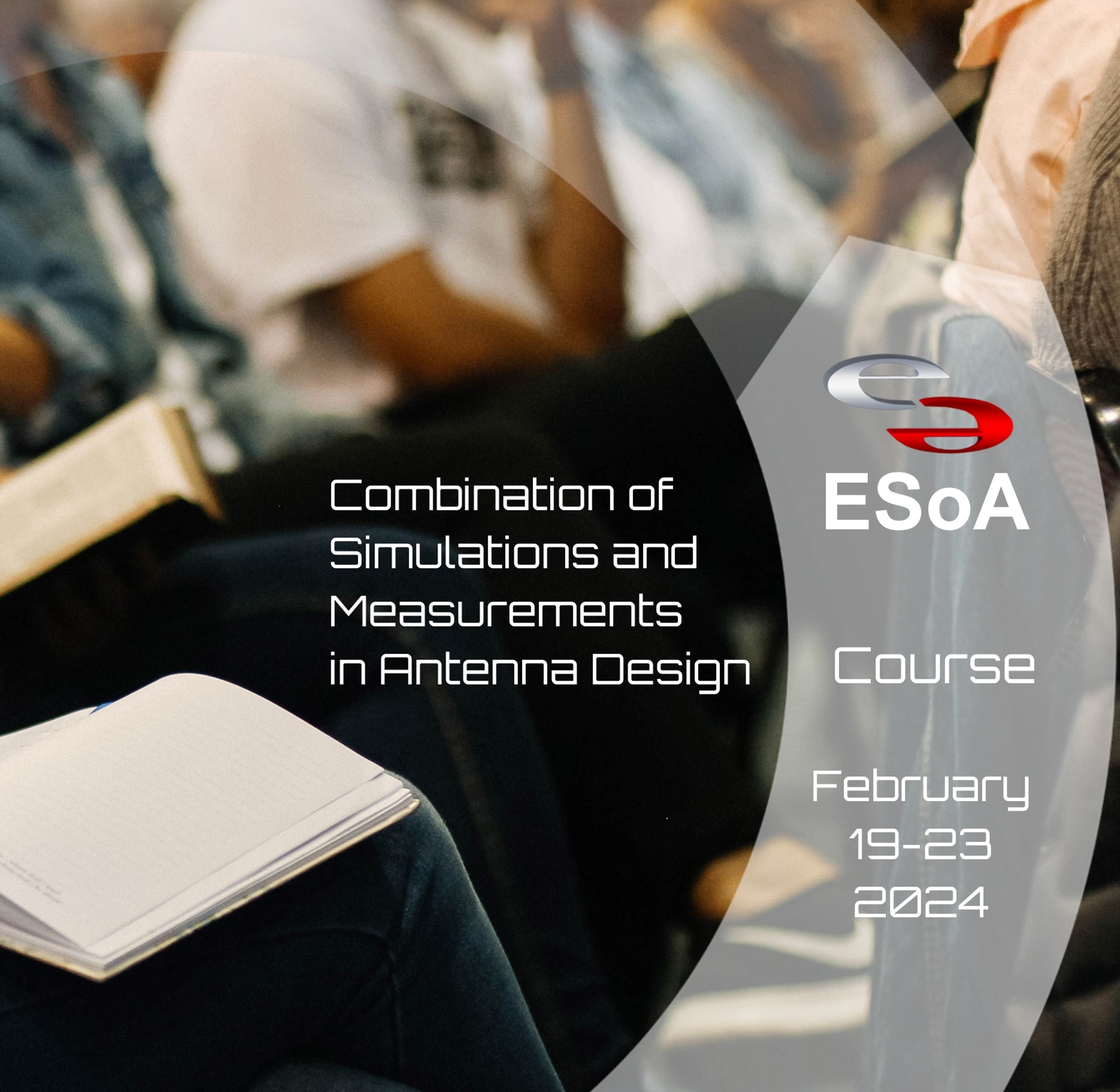 Elevate Your Antenna Design Skills: ESoA Course - Paris, Feb 19-23, 2024